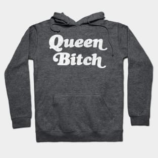 Queen Bitch /// Typography Design Hoodie